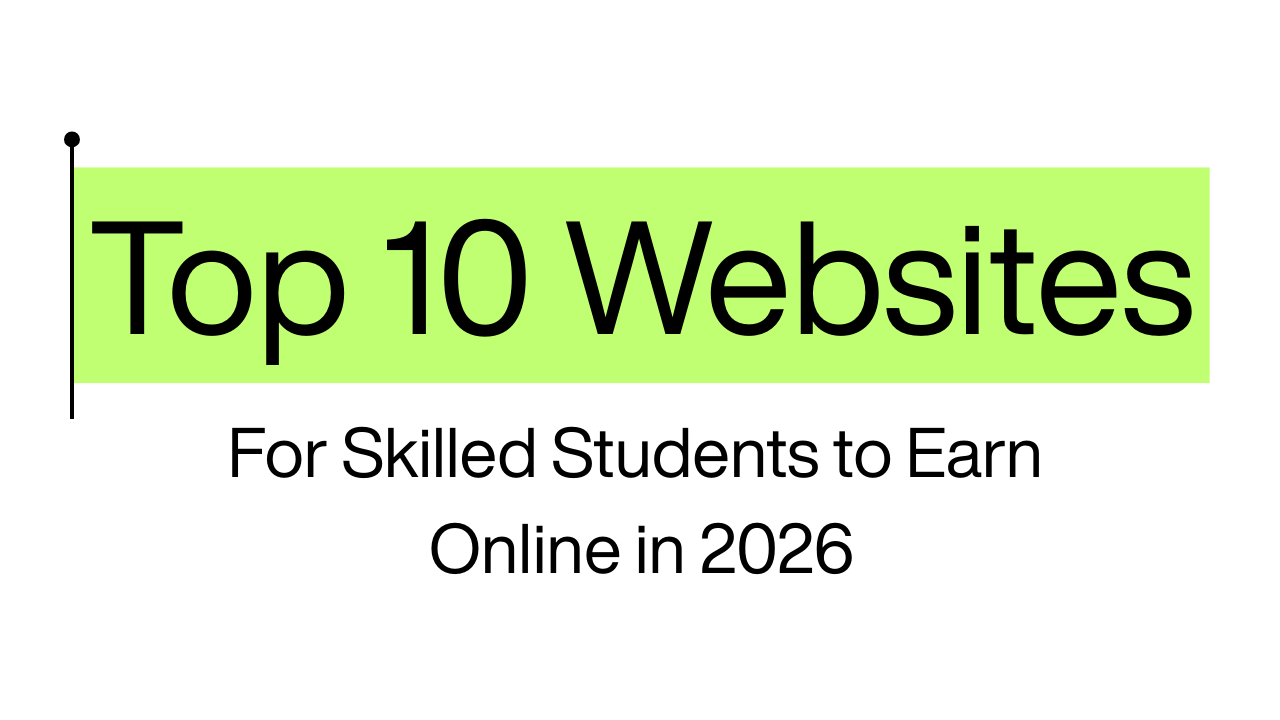 Top 10 Websites for Skilled Students to Earn Online in 2026